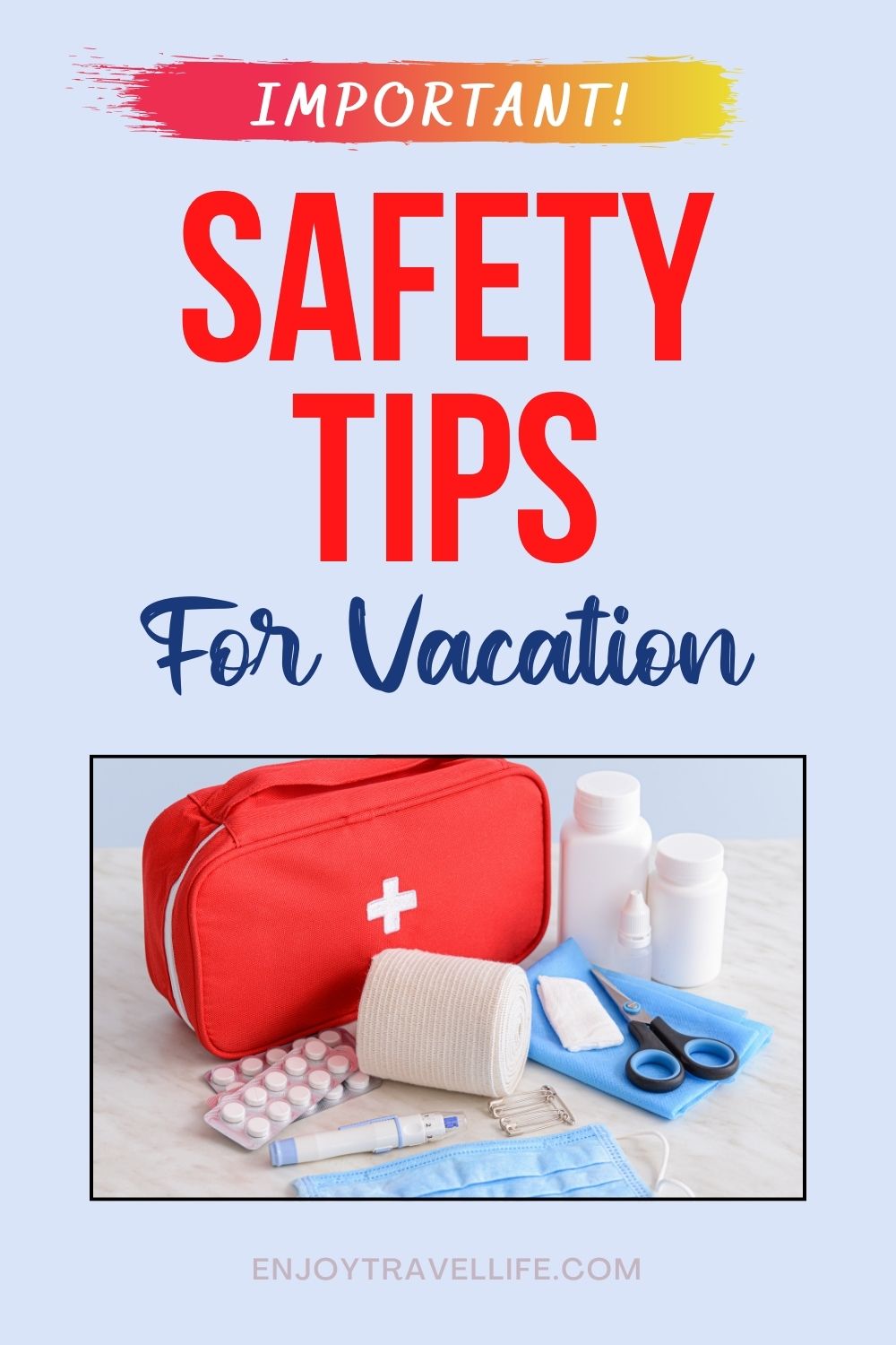 What Are The Best Safety Tips for Summer Vacation? [2023]