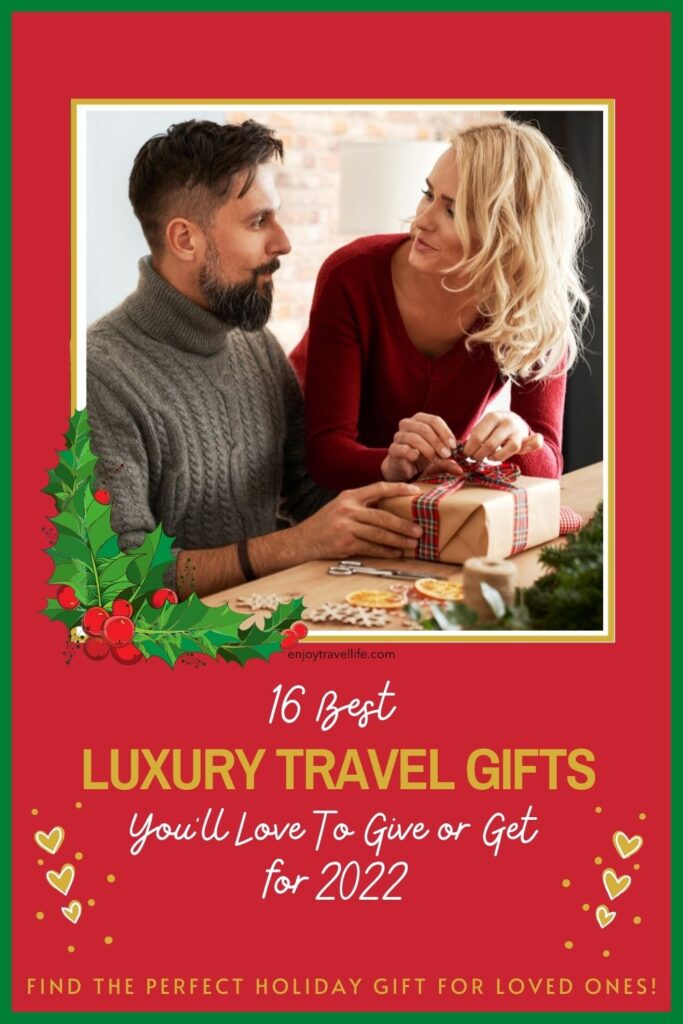 16 Best Luxury Travel Gifts You'll Love To Give or Get for 2022 26 Luxury travel gifts holiday pin