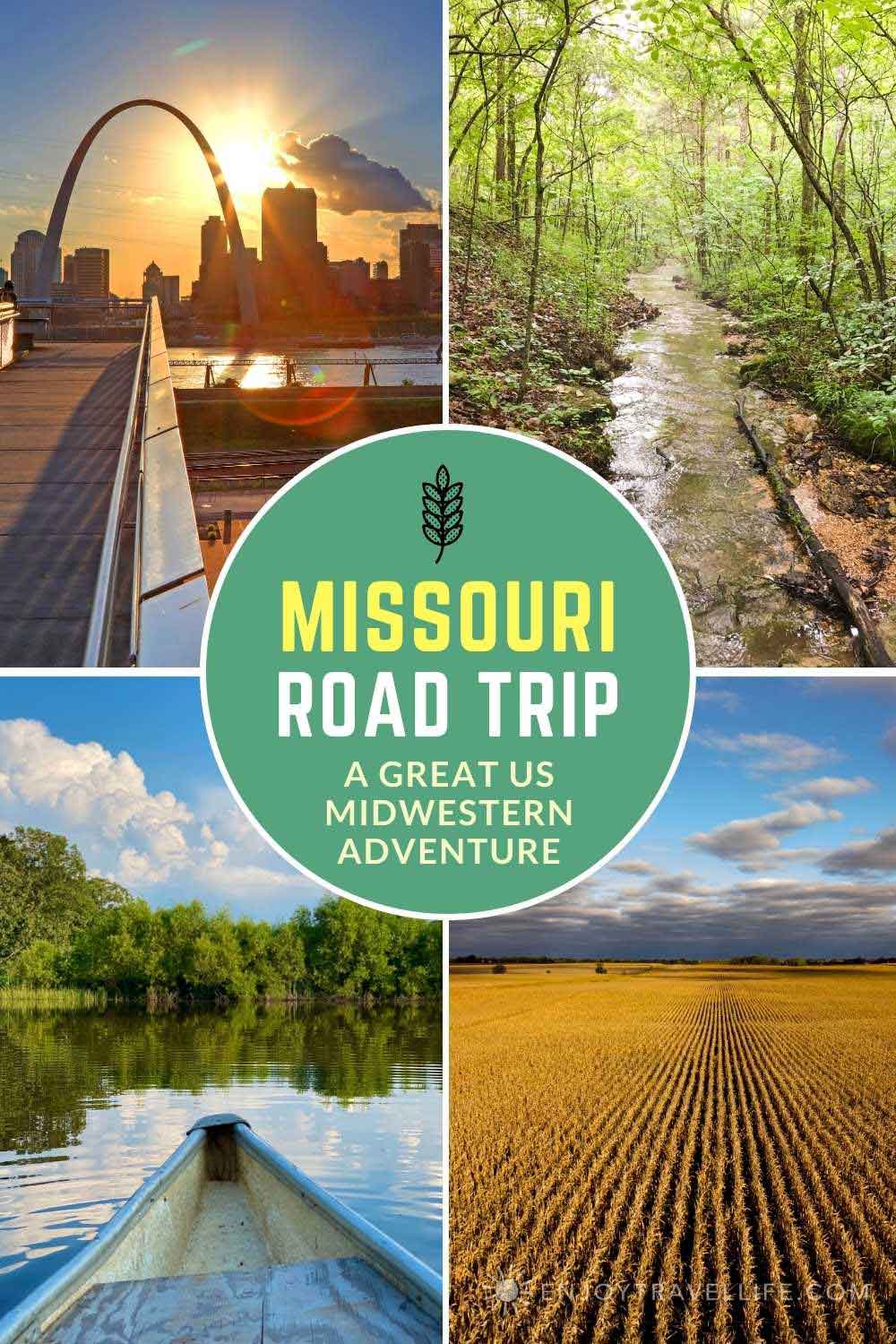Missouri Road Trip How to Plan a Great US Midwest Adventure