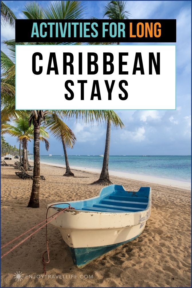 long caribbean stays activities | Enjoy Travel Life