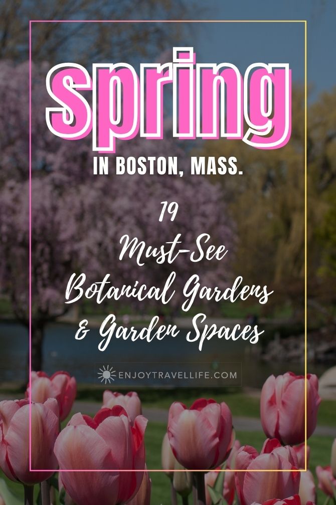must see gardens boston | Enjoy Travel Life