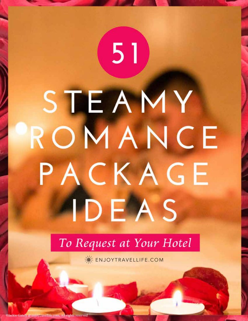 Cover of the free 51 Steamy Romance Package Ideas guide from Enjoy Travel Life.